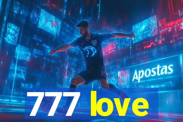 777 love